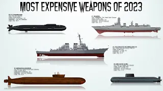 Top 10 Most Expensive Weapons that entered service in 2023