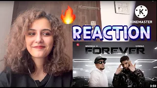 Brodha V Ft. KR$NA - Forever [Music Video] | NixReacts | REACTION