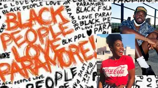 black people LOVE paramore | SEQUOIA & JORDAN