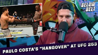 Brendan Reacts to Paulo Costa's "Hangover" Excuse at UFC 253 | BELOW THE BELT Clips