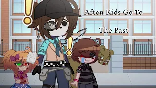 Afton Kids Go To The Past || FNAF || GCMM || 13+ || TW: Flash, Others Listed In Video