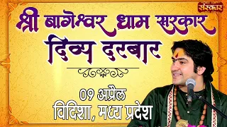 Live - Divya Darbar by Bageshwar Dham Sarkar - 10 April | Vidisha, Madhya Pradesh