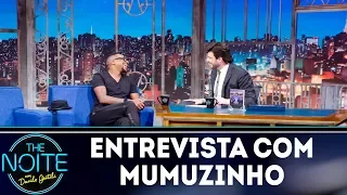 Entrevista com Mumuzinho | The Noite (21/11/18)