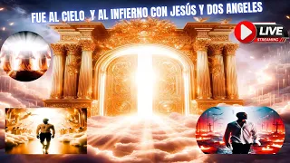 🔴 SHOCKING TESTIMONY HE WENT TO HEAVEN AND HELL WITH JESUS AND TWO ANGELS #jesus #christ #god