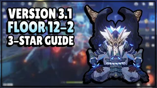 Floor 12-2 Guide for F2P Players | 3.1 Spiral Abyss | Genshin Impact