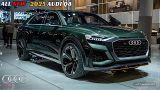 Experience The New 2025 Audi Q8 Unveiled Next-Generation - FIRST LOOK!