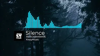 REDCHINAWAVE - Silence