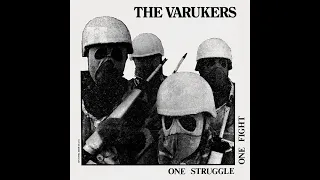 THE VARUKERS - ONE STRUGGLE ONE FIGHT - UK 1985 - FULL ALBUM - STREET PUNK OI!