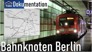 [Doku] Der Bahnknoten Berlin im Detail