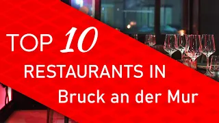 Top 10 best Restaurants in Bruck an der Mur, Austria