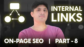 On-Page SEO Series | Part 8 —Internal Links | How to Create Internal Links |What is Internal Linking