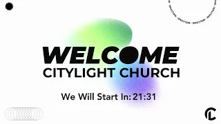 Citylight Sunday 9am Service 03/24/2024