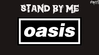 Oasis | Stand By Me (Karaoke + Instrumental)