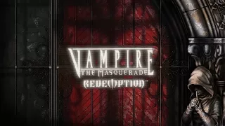 Играем в Vampire: The Masquerade - Redemption, часть 1 (19.09.2017)