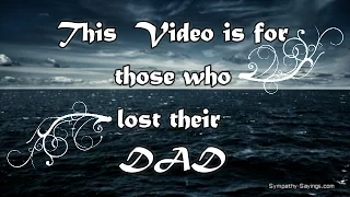 For Those Who Lost their Dad (Motivational)