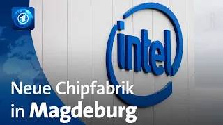 US-Chiphersteller Intel baut neue Fabrik in Magdeburg