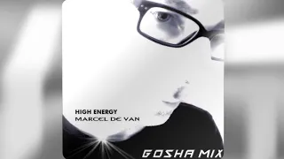 MARCEL DE VAN (Gosha Mix)