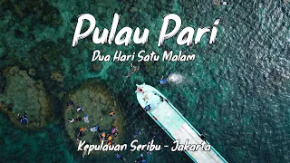Explore Pulau Pari 2 Hari 1 Malam | Kepulauan Seribu Jakarta