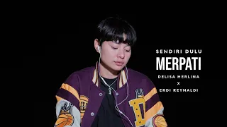 SENDIRI DULU COVER (DELISA HERLINA)