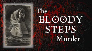 The Bloody Steps | Murder of Christina Collins