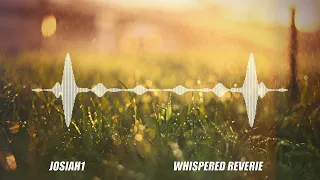 Josiah1 - Whispered Reverie