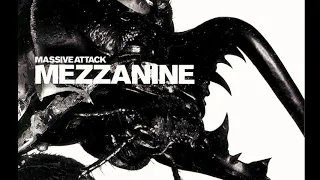 Massive Attack ~ Dissolved Girl  ~ Mezzanine (Remastered) HQ Audio