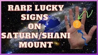 Rare Lucky symbols on Saturn mount |  शनि पर्वत पर लकी चिन्ह Palmistry