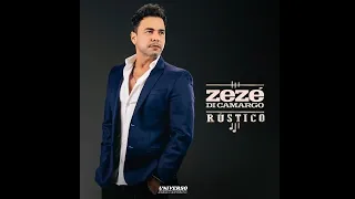 Zezé Di Camargo - Rústico | EP | 2022 | UNIVERSO SERTANEJO 2022