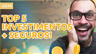 5 MELHORES INVESTIMENTO SEM RISCO pra GANHAR MUITO DINHEIRO! 🤑