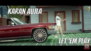 Let em' Play (full video) // Karan Aujla // Proof // Latest Punjabi Song 2020 //