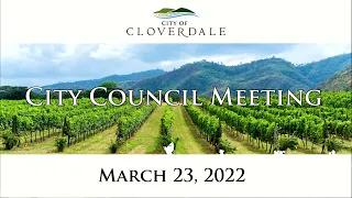 Cloverdale City Council - March 23, 2022