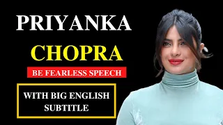 Priyanka Chopra Be Fearless | Motivation Speech | English Subtitles | Nine Motivation 026