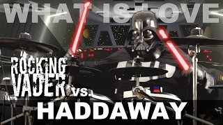 Haddaway - What Is Love | Drum Cover by Darth Vader