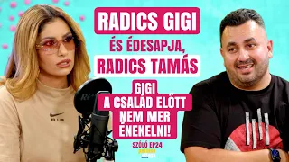 RADICS GIGI ÉS ÉDESAPJA: GIGI A CSALÁD ELŐTT NEM MER ÉNEKELNI! / Szóló / Palikék Világa by Manna