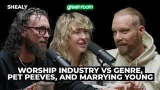 SHEALY: Worship Industry vs Genre, Pet Peeves, and Marrying Young