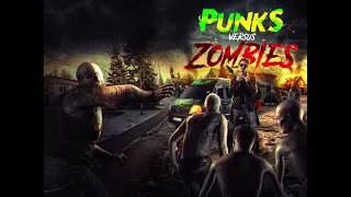 🧟‍♂️🎸 Listen to Punks Versus Zombies - A Post-Apocalyptic Survival Audiobook (Episodes 1-16) 🎸🧟‍♀️