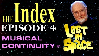 Musical Continuity in LOST IN SPACE - The Index: Episode 4