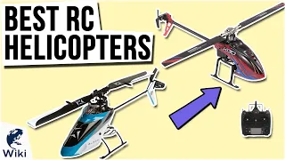 8 Best RC Helicopters 2021