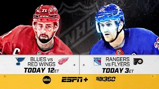 Blues vs. Red Wings, Rangers vs. Flyers, today on ESPN+ and Sportsnet