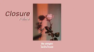 Closure - Faime [Lyrics/Thaisub]