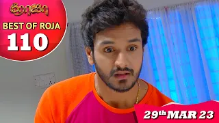 Best of Roja Serial - 110 | ரோஜா | Priyanka | Sibbu Suryan | Saregama TV Shows Tamil