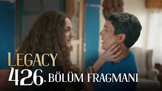 Emanet 426. Bölüm Fragmanı | Legacy Episode 426 Promo