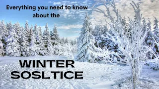 Everything you need to know about the Winter Solstice