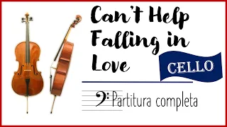 [CELLO] Can't Help Falling in Love - partitura completa