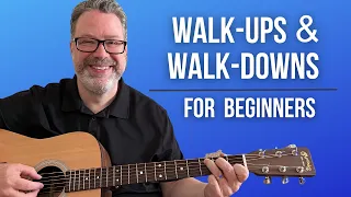 Easy Walk-Ups and Walk-Downs on Guitar that sound GREAT