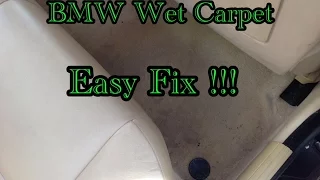 BMW Wet Carpet Problem Easy Fix E39 E38 E53 E36 E65 E66 E60 E90 E92 E85