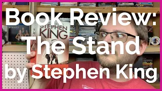 Book Review - The Stand by Stephen King | #SpoilerFree #BookTube #BookTubeSFF