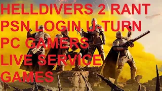 HELLDIVERS 2 RANT- PSN LOGIN U-TURN