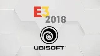 Ubisoft E3 2018 Press Conference Livestream!