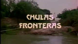 Chulas Fronteras (TRAILER)